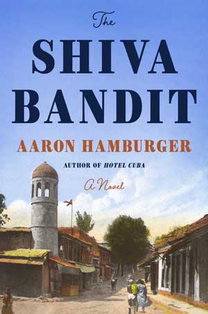 THE SHIVA BANDIT by AARON HAMBURGER